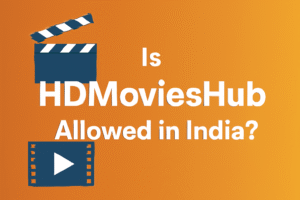 all movieshub Bold graphic design questioning if HDMoviesHub is allowed in India with film-related icons on an orange gradient background.